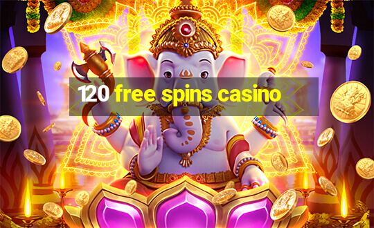 120 free spins casino