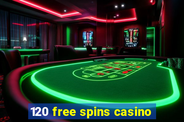 120 free spins casino