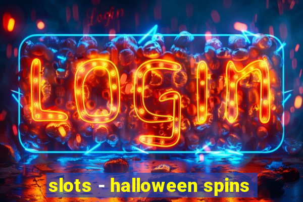 slots - halloween spins