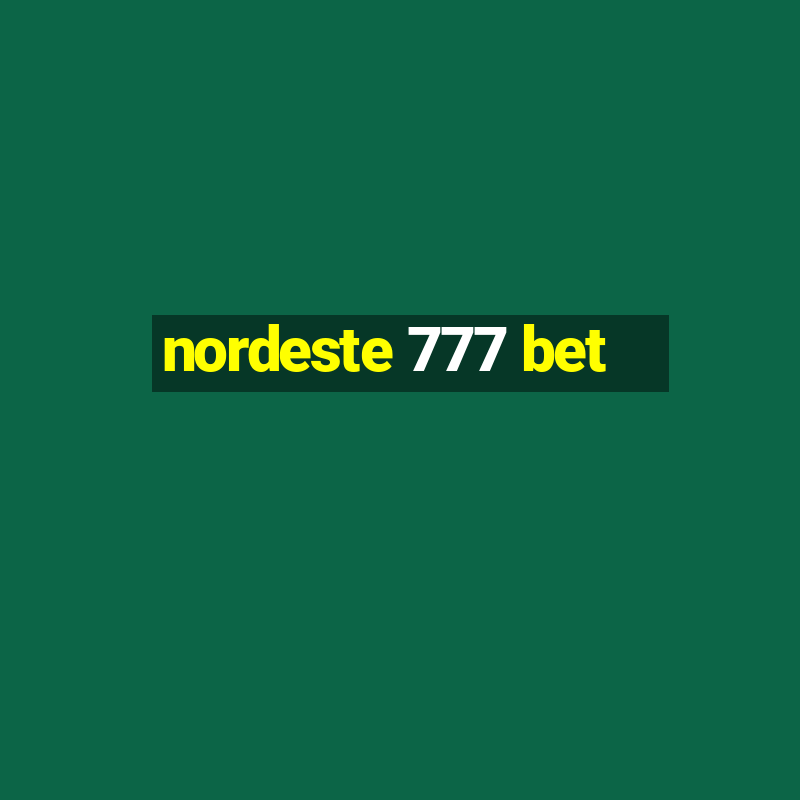 nordeste 777 bet