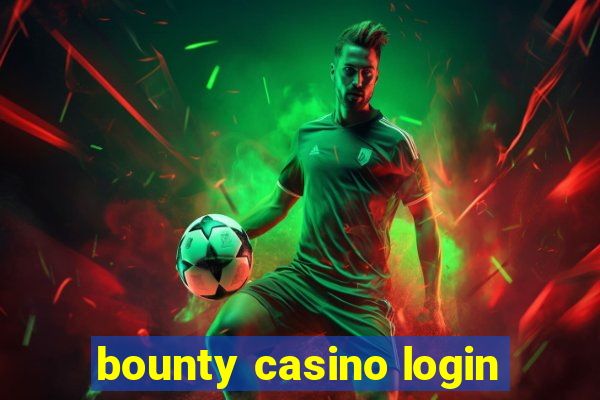 bounty casino login