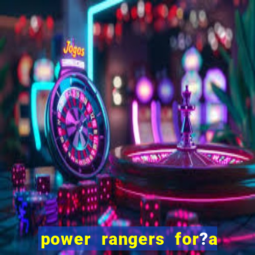 power rangers for?a animal jogos