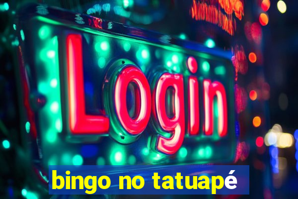 bingo no tatuapé