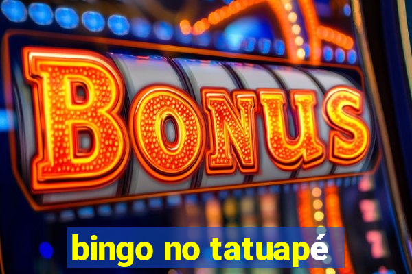 bingo no tatuapé