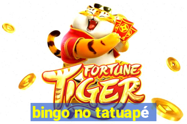 bingo no tatuapé