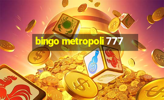 bingo metropoli 777