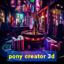 pony creator 3d