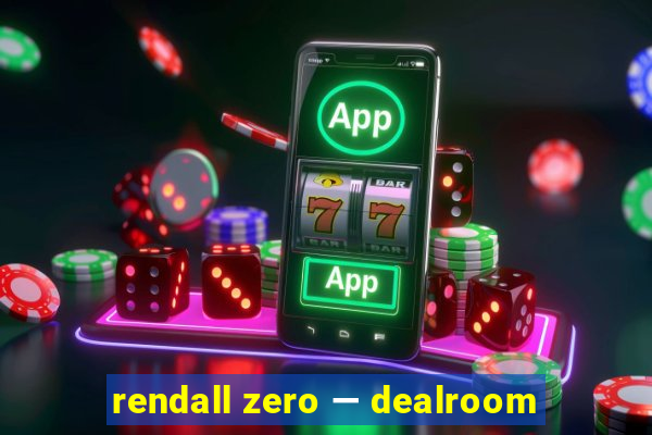 rendall zero — dealroom