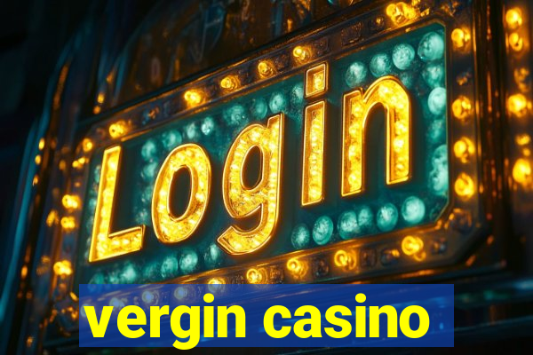 vergin casino