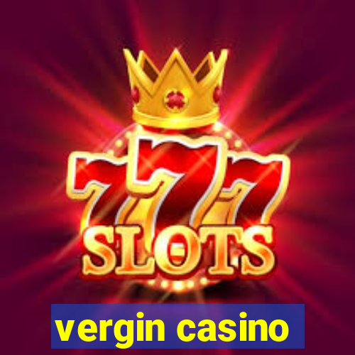 vergin casino