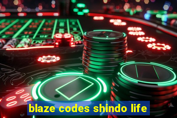 blaze codes shindo life