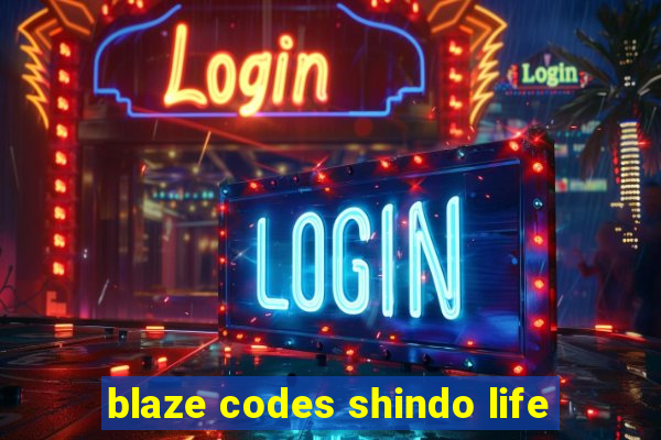 blaze codes shindo life