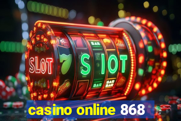 casino online 868