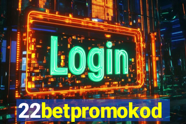 22betpromokod