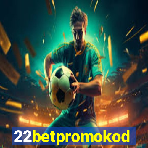 22betpromokod