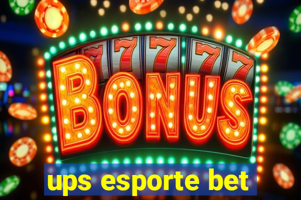 ups esporte bet