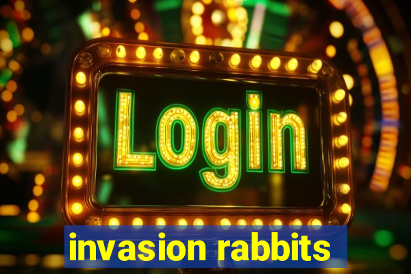 invasion rabbits