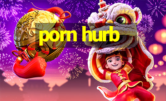 porn hurb