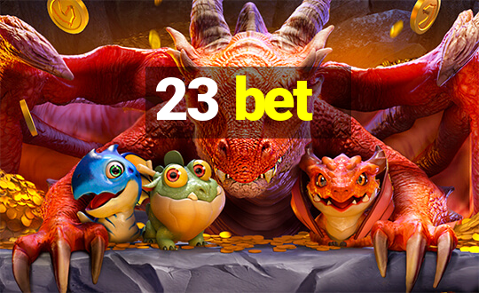 23 bet