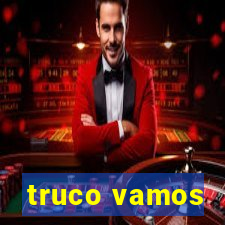 truco vamos