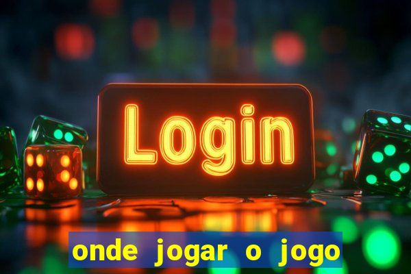 onde jogar o jogo do tigre