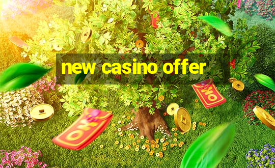 new casino offer