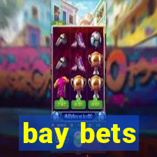 bay bets