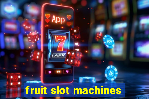 fruit slot machines