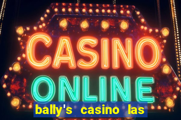 bally's casino las vegas nevada