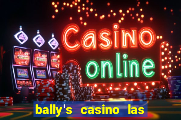 bally's casino las vegas nevada