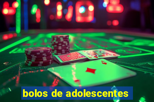 bolos de adolescentes