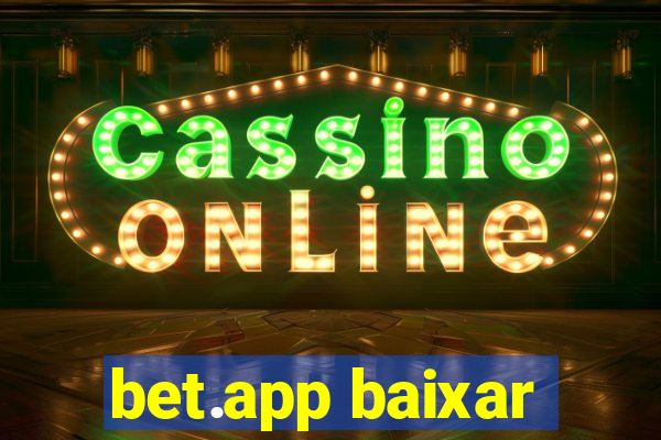 bet.app baixar