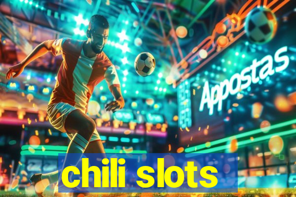 chili slots