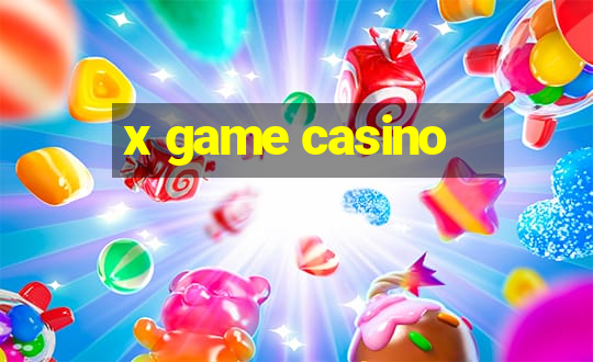 x game casino