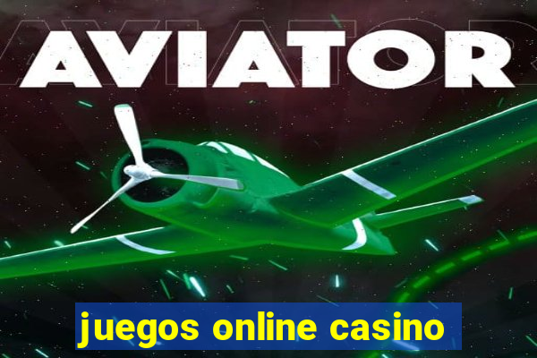 juegos online casino