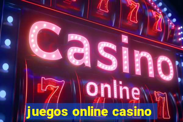 juegos online casino