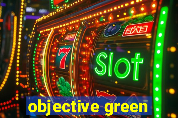 objective green