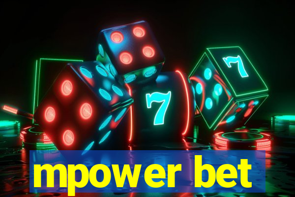 mpower bet