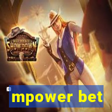 mpower bet