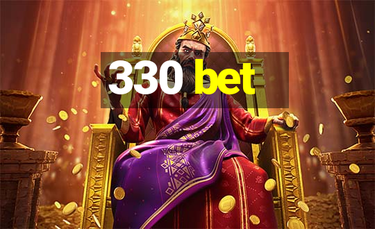 330 bet