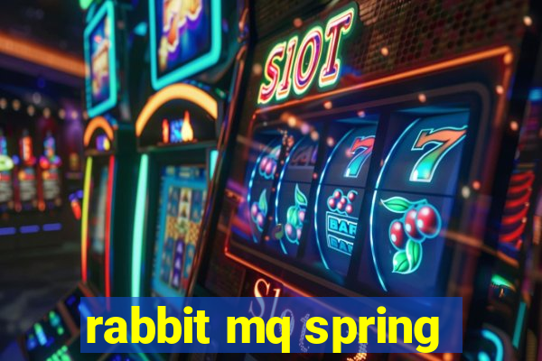 rabbit mq spring