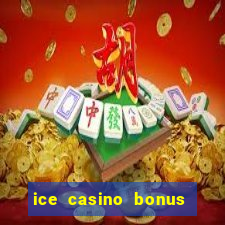 ice casino bonus sem deposito