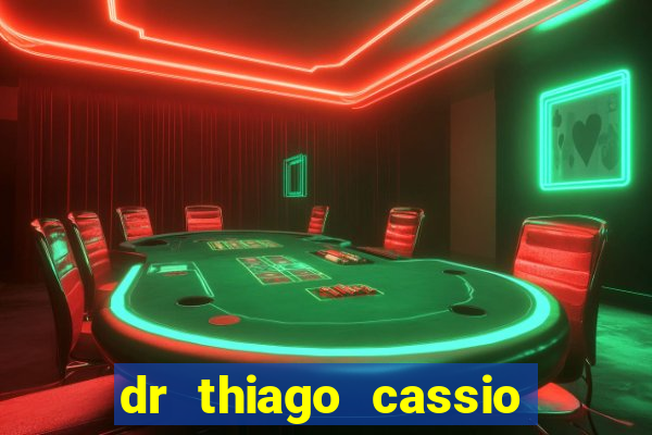 dr thiago cassio santos walmsley de lucena