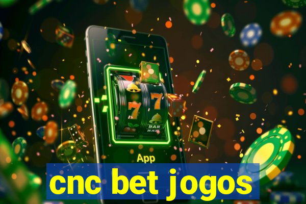 cnc bet jogos