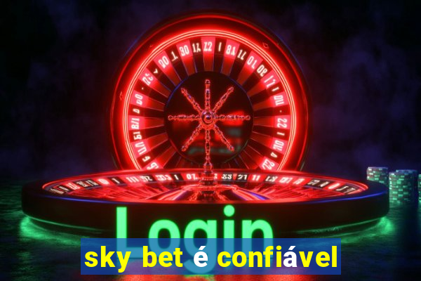 sky bet é confiável