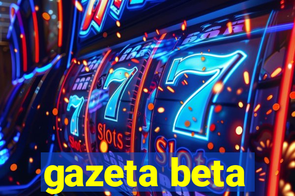 gazeta beta