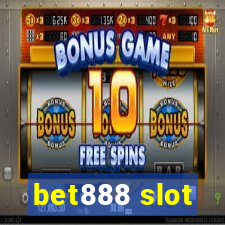 bet888 slot