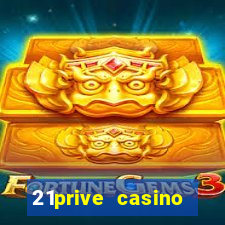 21prive casino bonus code