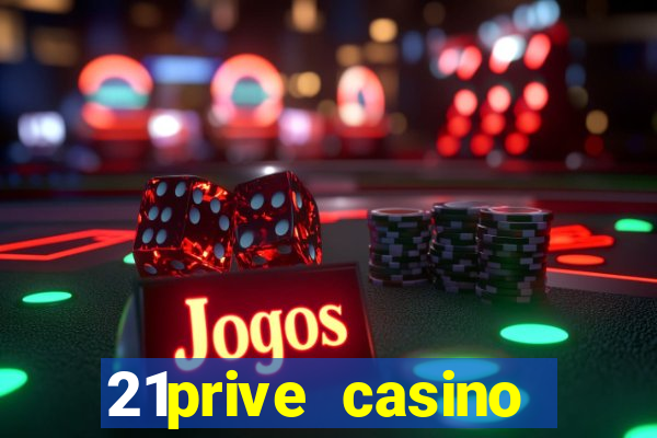 21prive casino bonus code