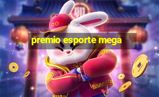 premio esporte mega